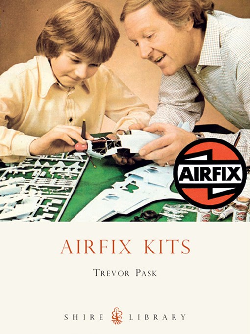 Title details for Airfix Kits by Trevor Pask - Available